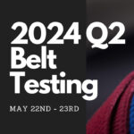 2024 Quarter 2 Belt Testing